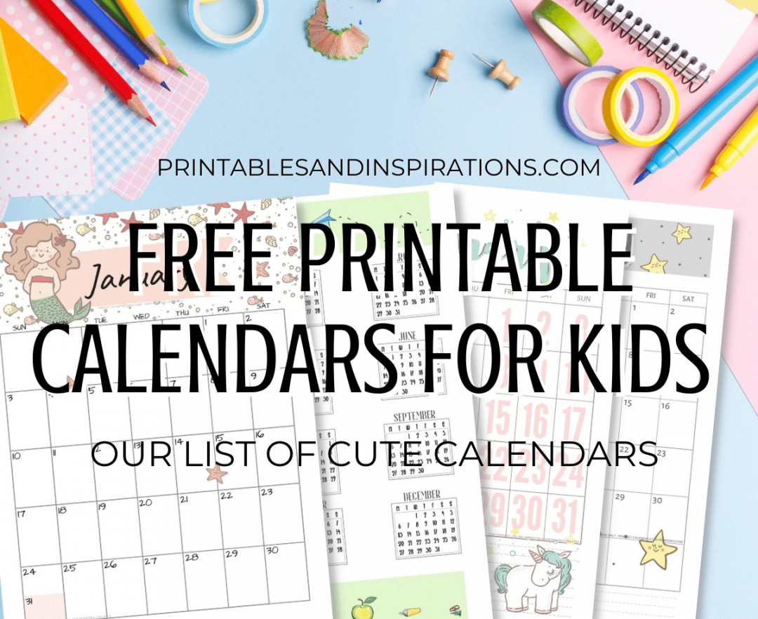 Free Printable Calendar For Kids - Printables and Inspirations